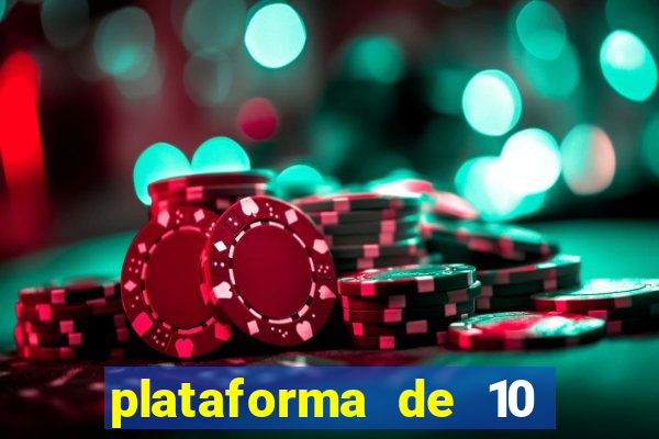 plataforma de 10 reais tigre